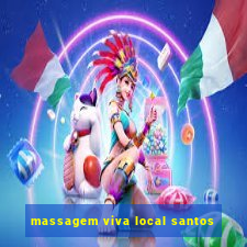 massagem viva local santos